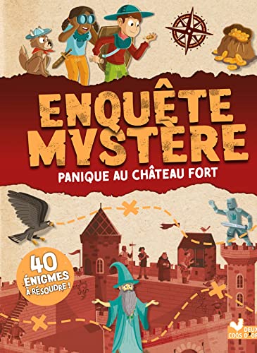 Enquête Mystère - Panique au château fort von DEUX COQS D OR