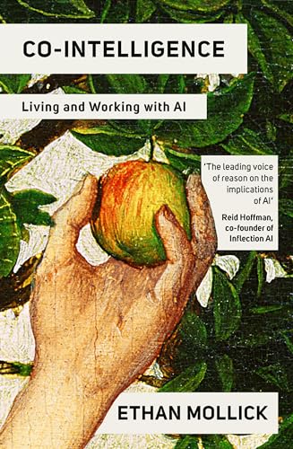 Co-Intelligence: Living and Working with AI von WH Allen