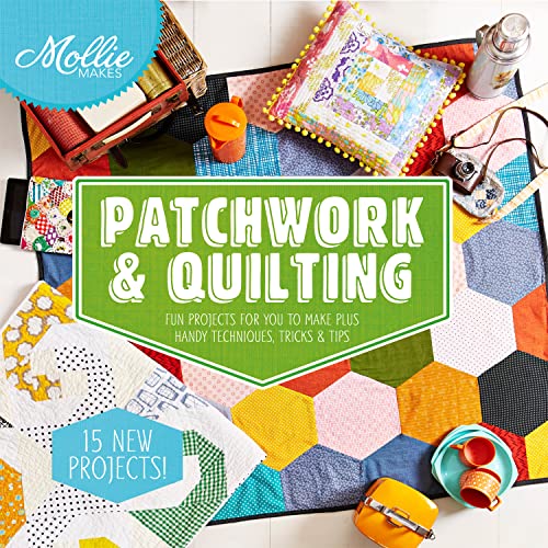 Mollie Makes: Patchwork & Quilting von Mollie Makes