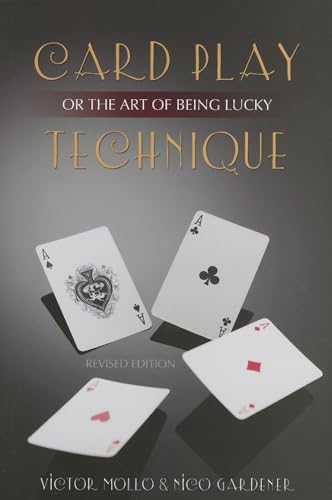 Card Play Technique or The Art of Being Lucky: 2nd edition