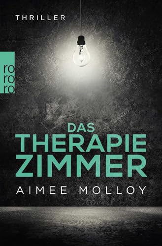 Das Therapiezimmer: Psychothriller von Rowohlt