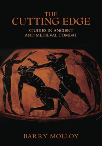 The Cutting Edge: Studies in Ancient and Medieval Combat von History Press Ltd