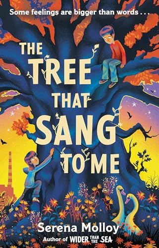 The Tree That Sang To Me: A beautiful story of empathy and friendship by award-winning author