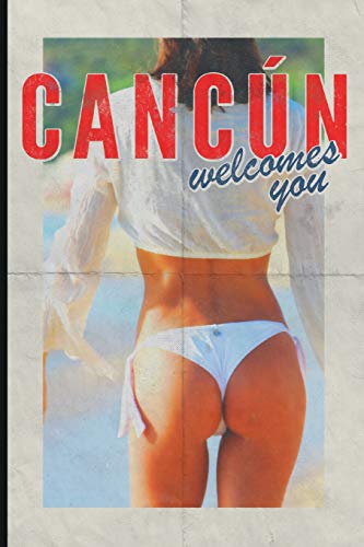 Cancun welcomes you: Colorful 2019 Organizer daily weekly and monthly calendar planner for Mexico Travel Vacation Holiday Business trip retro style