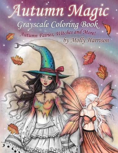 Autumn Magic Grayscale Coloring Book: Autumn Fairies, Witches, and More! von Createspace Independent Publishing Platform