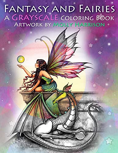 Fantasy and Fairies- A Grayscale Coloring Book: Fairies, Mermaids, Dragons and More! von Createspace Independent Publishing Platform