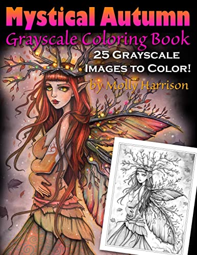 Mystical Autumn Grayscale Coloring Book: Witches, Fairies and More! von Createspace Independent Publishing Platform