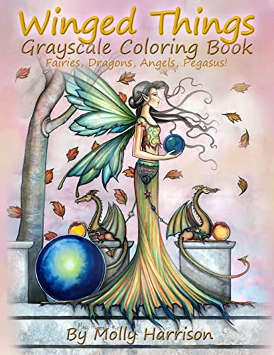 Winged Things - A Grayscale Coloring Book For Adults: Featuring Fairies, Dragons, Angels and Pegasus von Createspace Independent Publishing Platform