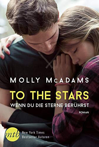 To the Stars - Wenn du die Sterne berührst: Roman (Thatch)