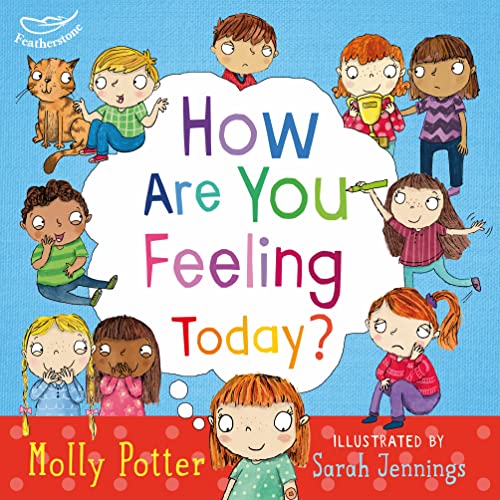 How Are You Feeling Today?: A Let's Talk picture book to help young children understand their emotions