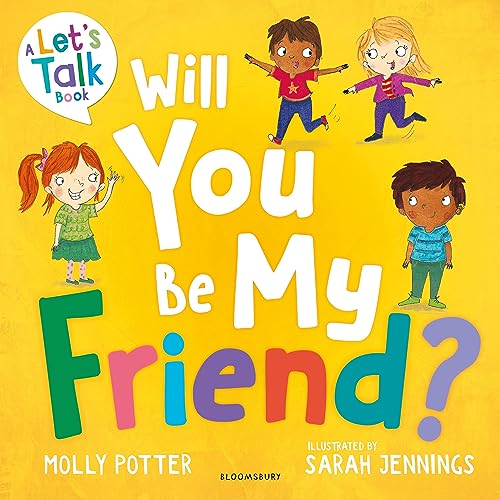 Will You Be My Friend?: A Let’s Talk picture book to help young children understand friendship