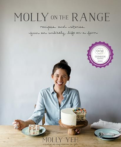 Molly on the Range: Recipes and Stories from An Unlikely Life on a Farm: A Cookbook von Rodale
