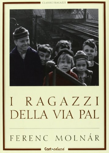 I ragazzi di via Pál. Ediz. illustrata (Classici ragazzi)