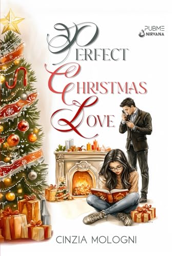 Perfect Christmas Love: (Collana Nirvana - PubMe) (PubMe Romance)