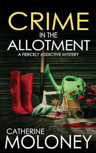 CRIME IN THE ALLOTMENT a fiercely addictive mystery (Detective Markham Mystery, Band 20) von JOFFE BOOKS LTD