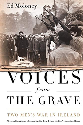 Voices from the Grave: Two Men's War in Ireland von PublicAffairs