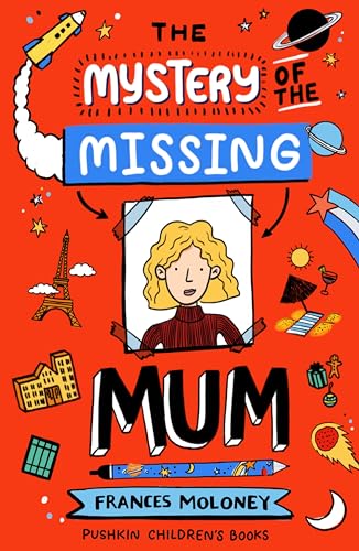 The Mystery of the Missing Mum The Mystery of the Missing Mum von Pushkin Children's Books