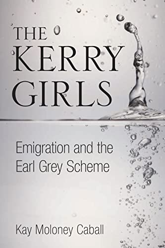 Kerry Girls: Emigration and the Earl Grey Scheme