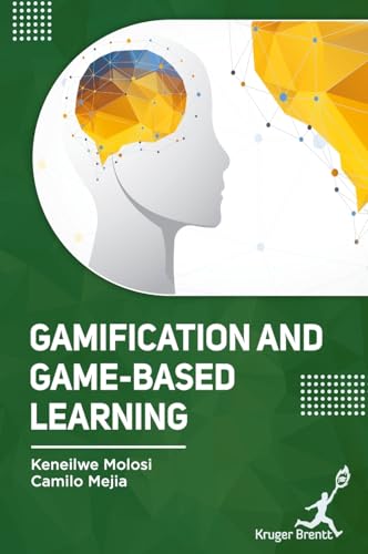 Gamification and Game-Based Learning Gamification and Game-Based Learning von Kruger Brentt Publisher UK. LTD.