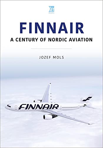 Finnair: A Century of Nordic Aviation (Airlines, 5)