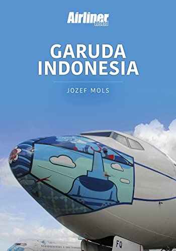 Garuda Indonesia (Airlines Series, 1) von Key Publishing Ltd