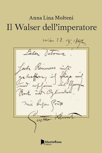 Il Walser dell'Imperatore (Gli anemoni) von Monterosa Edizioni.it