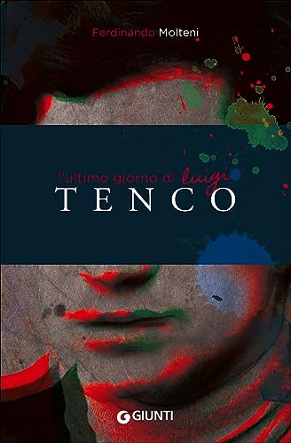 L'ultimo giorno di Luigi Tenco (Narrativa non fiction)