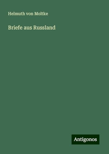 Briefe aus Russland von Antigonos Verlag
