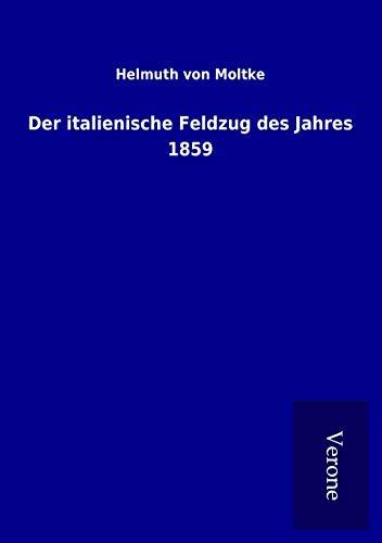 Der italienische Feldzug des Jahres 1859