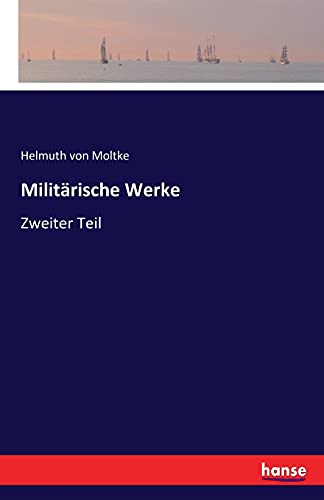 Militärische Werke: Zweiter Teil von Hansebooks