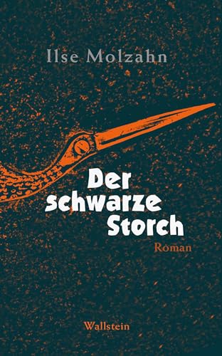 Der schwarze Storch: Roman