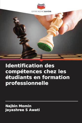 Identification des compétences chez les étudiants en formation professionnelle von Editions Notre Savoir