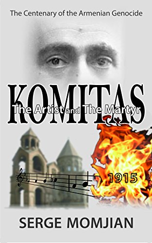 Komitas: The Artist and the Martyr von Janus Publishing