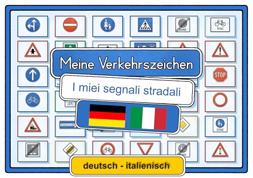 Meine Verkehrszeichen deutsch - italienisch: 37 Zweisprachige Lernkarten DINA 5 auf 300g Bilderdruck Meine Verkehrszeichen deutsch - italienisch: 37 Zweisprachige Lernkarten DINA 5 auf 300g Bilderdruck von E & Z-Verlag