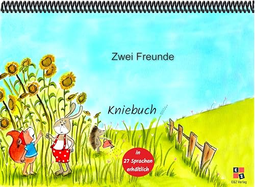 Zwei Freunde: Kniebuch Zwei Freunde: Kniebuch von E&Z Verlag GmbH