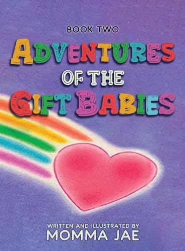 Adventures of the Gift Babies: Book Two von The Reading Glass Books