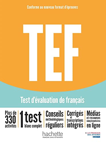 TEF test d'évaluation de français [Nouvelle édition] - Livre d'entraînement: Avec Transcriptions et corrigés