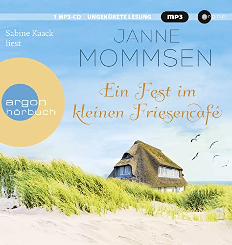 Ein Fest im kleinen Friesencafé: Ein Inselroman von Argon Verlag