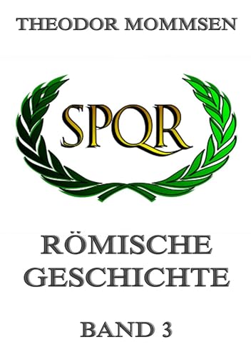 Römische Geschichte, Band 3 von Jazzybee Verlag