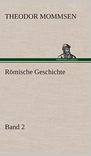 Römische Geschichte - Band 2 Römische Geschichte - Band 2 von tredition