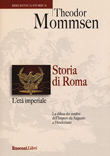 STORIA DI ROMA L'ETA IMPERIALE STORIA DI ROMA L'ETA IMPERIALE von BIBLIOTECA STORICA
