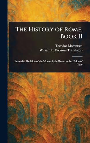 The History of Rome, Book II The History of Rome, Book II von Anson Street Press