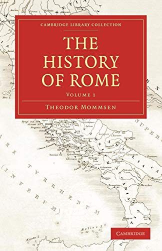 The History of Rome (Cambridge Library Collection - Classics, Band 1)