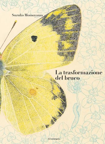La trasformazione del bruco (Illustrati) von EDT-Giralangolo