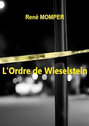 L'Ordre de Wieselstein von BoD – Books on Demand – Frankreich