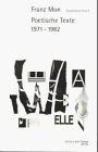 Gesammelte Texte in Einzelbänden / Poetische Texte 1971-1982