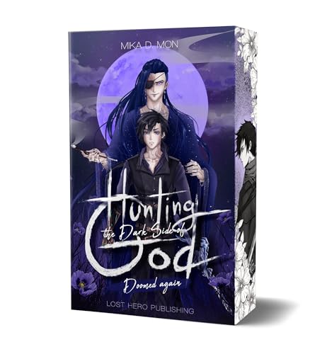 Hunting the Dark Side of God -Doomed again (Band 1): Mit wunderschönem limitierten Farbschnitt von Lost Hero Publishing (Nova MD)