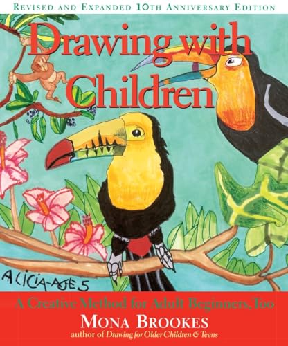 Drawing with Children: A Creative Method for Adult Beginners, Too von Tarcher