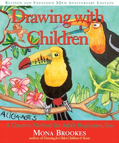 Drawing with Children: A Creative Method for Adult Beginners, Too von Tarcher