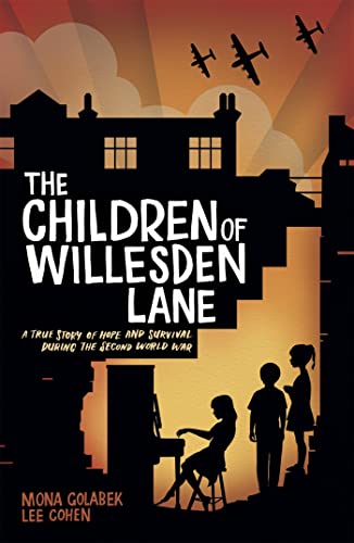 The Children of Willesden Lane: Mona Golabek, Lee Cohen von Franklin Watts